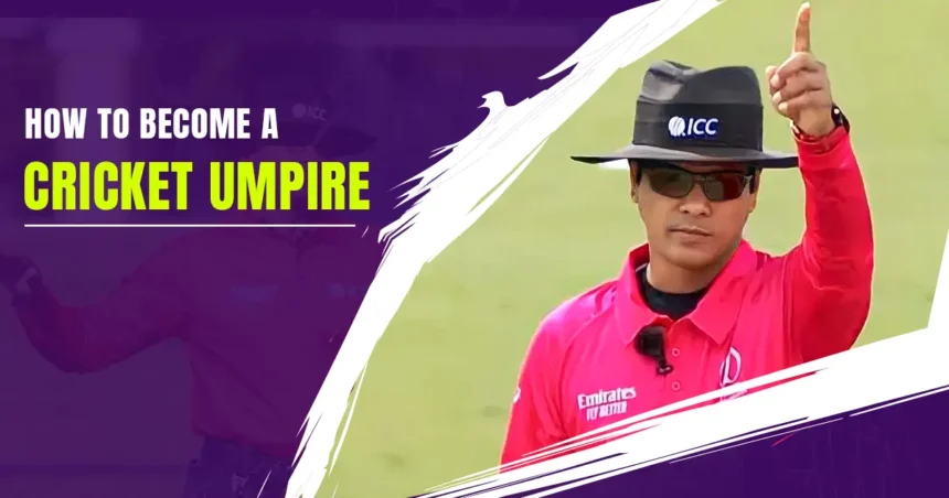 how to become a cricket umpire